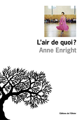 L'Air de quoi ? (9782879292786) by Enright, Anne