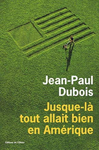 Beispielbild fr Jusque-l tout allait bien en Amrique zum Verkauf von Ammareal