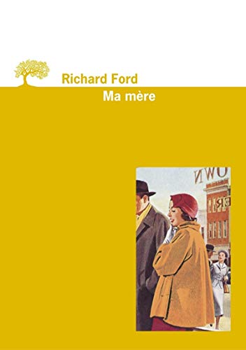 Ma mÃ¨re (9782879293806) by Ford, Richard