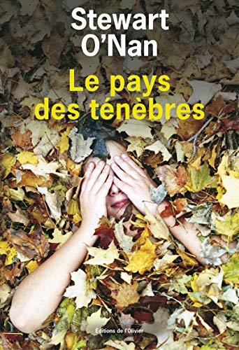 Le Pays des tÃ©nÃ¨bres (9782879294964) by O'Nan, Stewart