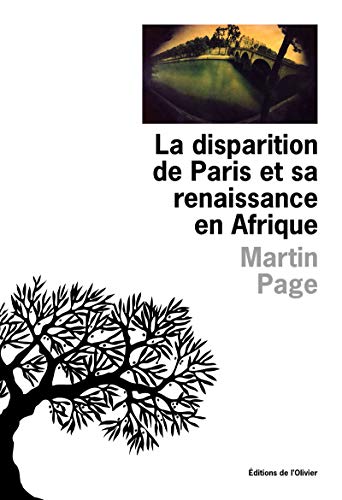 Beispielbild fr La Disparition de Paris et sa renaissance en Afrique zum Verkauf von Ammareal