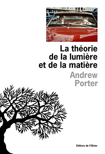 La thÃ©orie de la lumiÃ¨re et de la matiÃ¨re (9782879297064) by Porter, Andrew