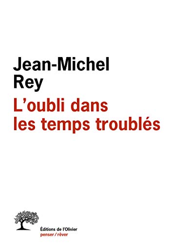 9782879297491: L'oubli dans les temps troubls (Penser/Rver)