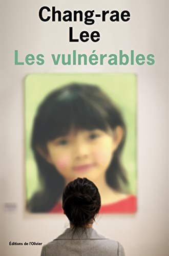 Les VulnÃ©rables (9782879297514) by Lee, Chang-rae