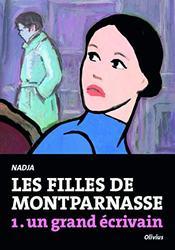 Beispielbild fr Les Filles De Montparnasse. Vol. 1. Un Grand crivain zum Verkauf von RECYCLIVRE