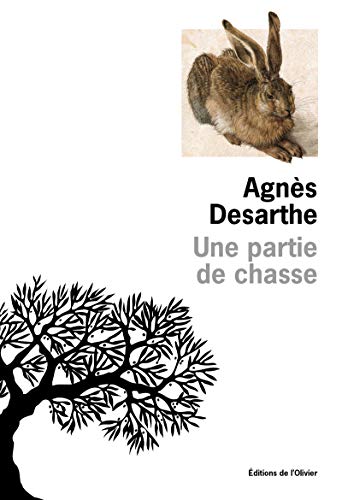 Stock image for Une partie de chasse [Paperback] Desarthe, Agnes for sale by LIVREAUTRESORSAS