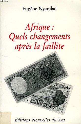 9782879310992: AFRIQUE: QUELS CHANGEMENTS APRES LA FAILLITE