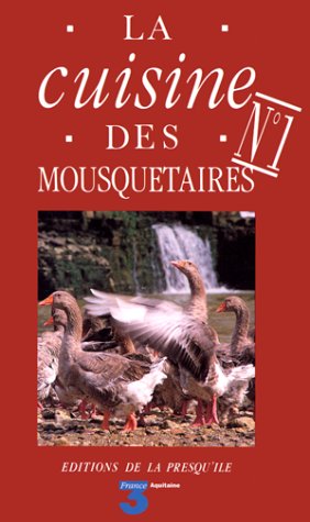 Imagen de archivo de La Cuisine Des Mousquetaires. Vol. 1 a la venta por RECYCLIVRE