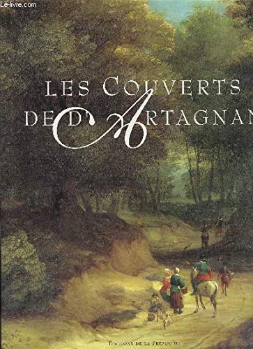 Imagen de archivo de Les Couverts de d'Artagnan: Le bonheur d'tre gasco a la venta por Ammareal