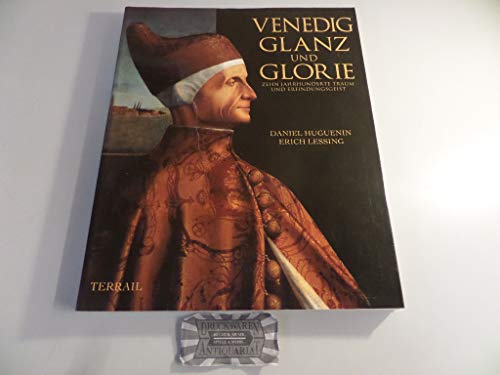 Beispielbild fr Venedig, Glanz und Glorie. Zehn Jahrhunderte Traum und Erfindungsgeist zum Verkauf von Bchergarage