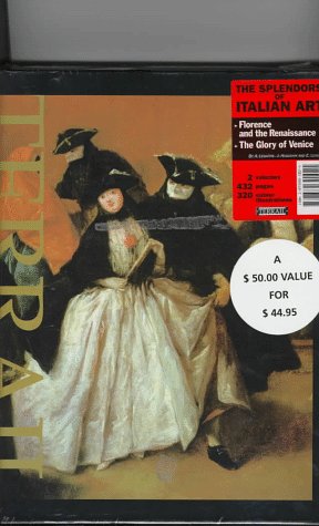 The Splendors of Italian Art: Florence and the Renaissance, the Glory of Venice (9782879391021) by Lemaitre, Alain J.; Huguenin, J.; Lessing, Erich