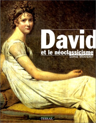 Beispielbild für David Et Le Néoclassicisme zum Verkauf von Hamelyn