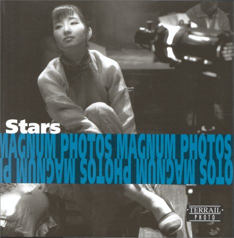 Film stars: Photographs of Magnum Photos = Stars : photographies de Magnum Photos = Filmstars : fotografien von Magnum Photos (9782879391885) by Arnold, Eve; Magnum Photos