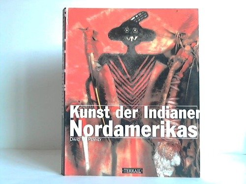 Stock image for Kunst der Indianer Nordamerikas for sale by medimops