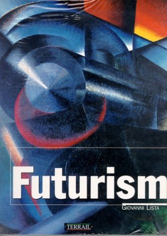 Imagen de archivo de Futurism a la venta por SecondSale