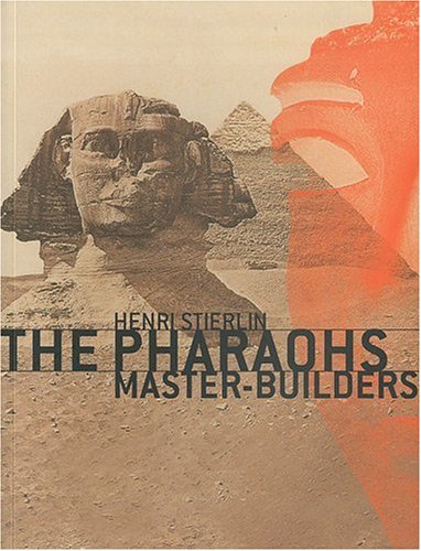 Stock image for The Pharaohs Master-Builders for sale by HPB-Red