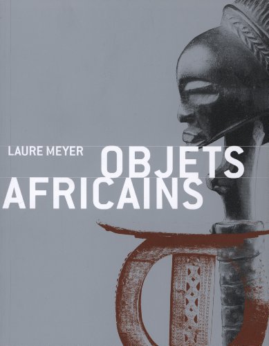 Beispielbild fr Objets africains Meyer, Laure zum Verkauf von JLG_livres anciens et modernes