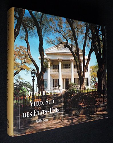 Stock image for Demeures du vieux Sud des Etats-Unis for sale by Ammareal