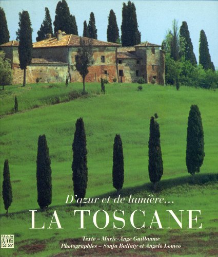 Beispielbild fr D'AZUR ET DE LUMIERE. Toscane zum Verkauf von Shanti