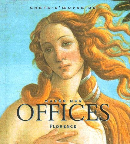 Beispielbild fr Chefs-d'oeuvre du muse des Offices. : Florence zum Verkauf von medimops