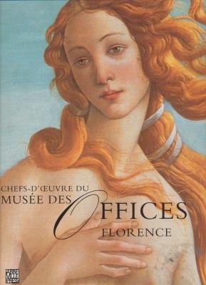 Beispielbild fr Chefs-d'oeuvre du Muse des Offices, Florence zum Verkauf von Ammareal