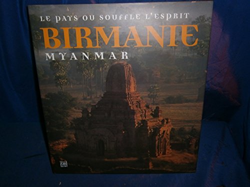 Imagen de archivo de Birmanie - Le pays o souffle l'esprit a la venta por LibrairieLaLettre2