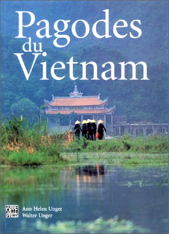 Beispielbild fr Pagodes du Vietnam : Dieux et gnies dans l'art religieux zum Verkauf von Ammareal