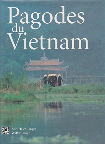 Stock image for Pagodes du Vietnam : Dieux et gnies dans l'art religieux for sale by Ammareal