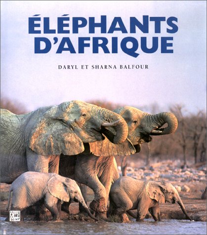 Beispielbild fr lphants d'Afrique zum Verkauf von Ammareal