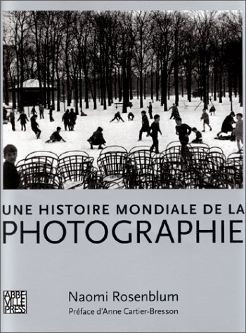 9782879461823: UNE HISTOIRE MONDIALE DE LA PHOTOGRAPHIE.