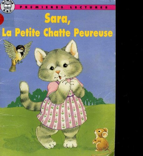 Stock image for Sara, la petite chatte peureuse for sale by Better World Books