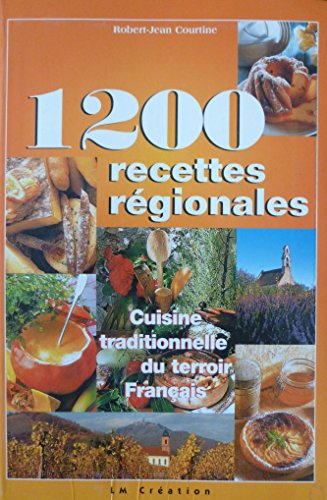 Stock image for 1200 recettes rgionales. Cuisine traditionnelle du terroir Franais for sale by Ammareal