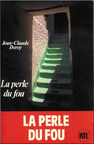 Beispielbild fr La perle du fou / roman zum Verkauf von Mli-Mlo et les Editions LCDA