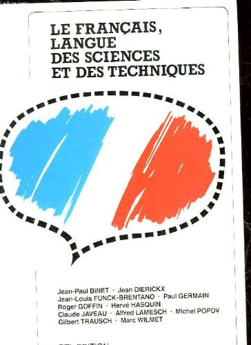 Stock image for Le francais, langue des sciences et des techniques for sale by ThriftBooks-Atlanta