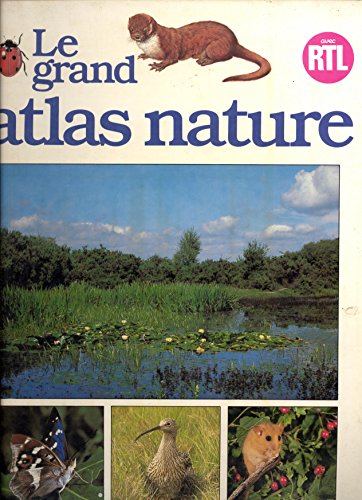 Stock image for Le Grand atlas nature for sale by Ammareal
