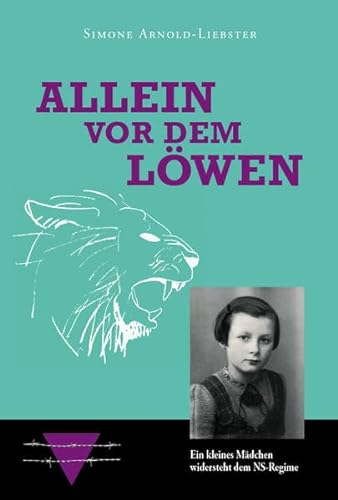 Stock image for Arnold-Liebster, S: Allein vor dem Lwen - Kurzfassung for sale by Blackwell's