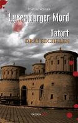 9782879531816: Luxemburger Mord: Tatort Dri Eechelen