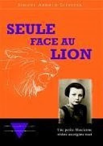 Stock image for Seule face au Lion -Language: french for sale by GreatBookPrices