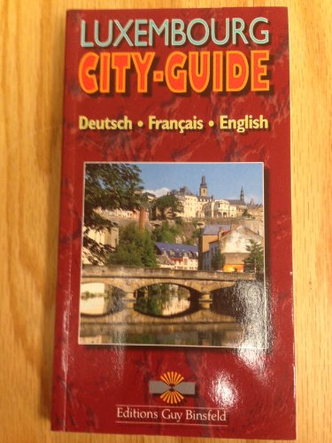 Beispielbild fr Luxembourg City Guide: Dt. /Franz. /Engl zum Verkauf von WorldofBooks