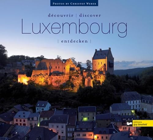Beispielbild fr Luxembourg entdecken; Dcouvrir Luxembourg; Discover Luxembourg zum Verkauf von medimops
