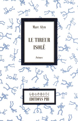 Le tireur isolÃ© (9782879622798) by Odette Ducarre Marc Alyn