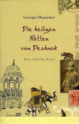 Die heiligen Ratten vo Deshnok: Eine indische Reise