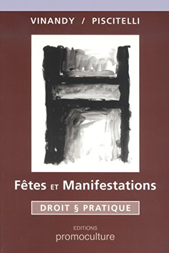 Beispielbild fr Ftes et manifestations : droit et pratique zum Verkauf von LeLivreVert