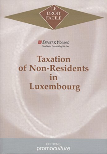 Taxation of Non-Residents in Luxembourg (9782879740751) by John Hames