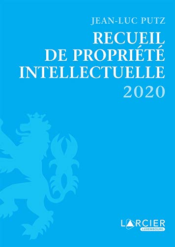 Stock image for Recueil de Proprit intellectuelle 2020 Putz, Jean-Luc for sale by BIBLIO-NET