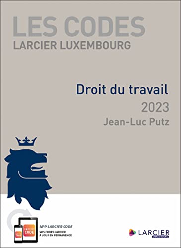 Stock image for Code Larcier Luxembourg Droit du travail 2023 for sale by Gallix