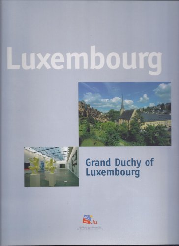 Beispielbild fr Luxembourg. . Grand duchy of Luxembourg zum Verkauf von Ammareal