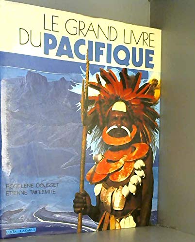 Beispielbild fr Le Grand Livre du Pacifique zum Verkauf von Librairie de l'Avenue - Henri  Veyrier