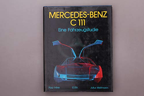 9782880010966: Mercedes-Benz C 111. Eine Fahrzeugstudie