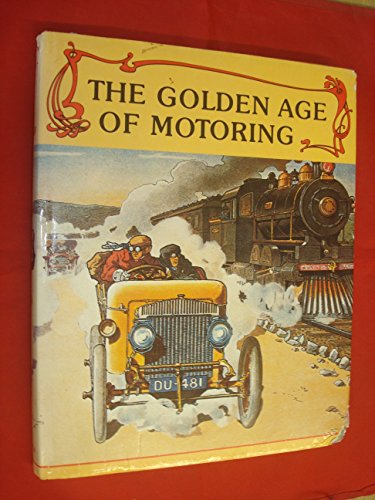 Beispielbild fr Golden Age of Motoring zum Verkauf von WorldofBooks